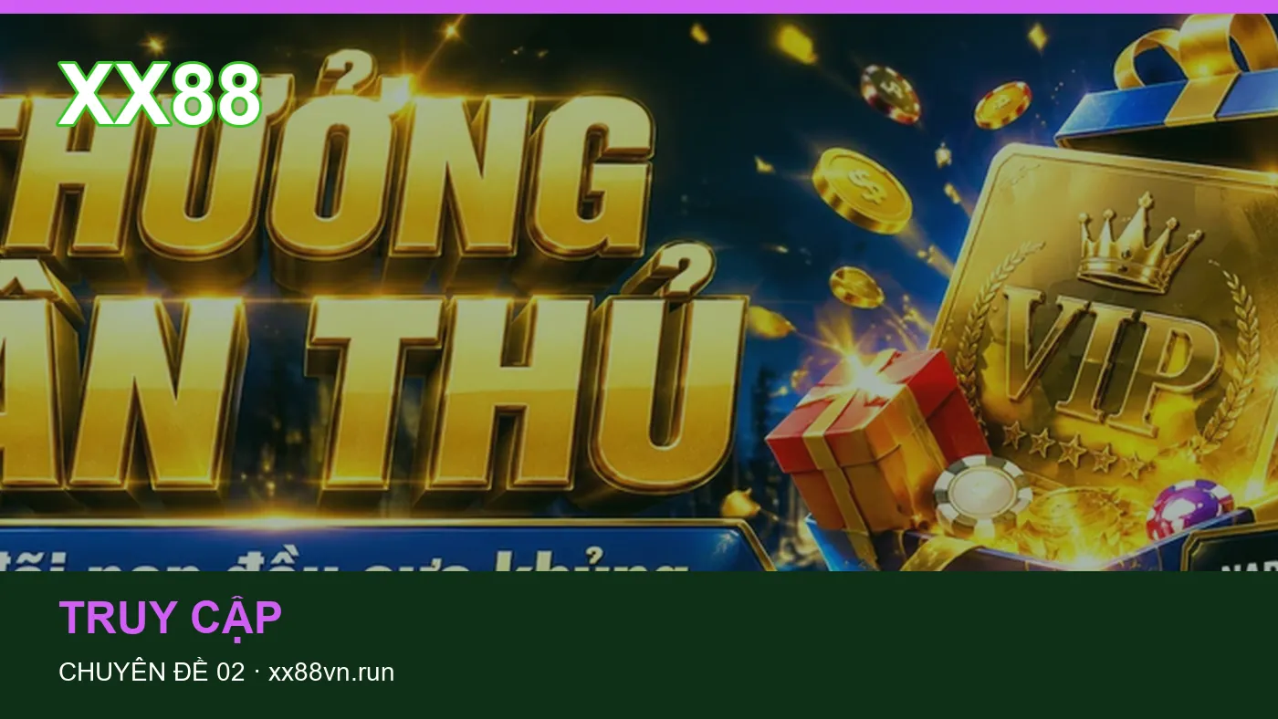 Trải nghiệm Tài khoản trên điện thoại cùng cẩm nang XX88 | xx88vn.run